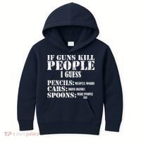 Guns Kill People Cars Drive Drunk Kids Hoodie thumb 0