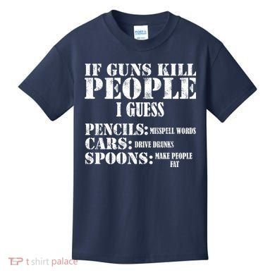 Guns Kill People Cars Drive Drunk Kids T-Shirt