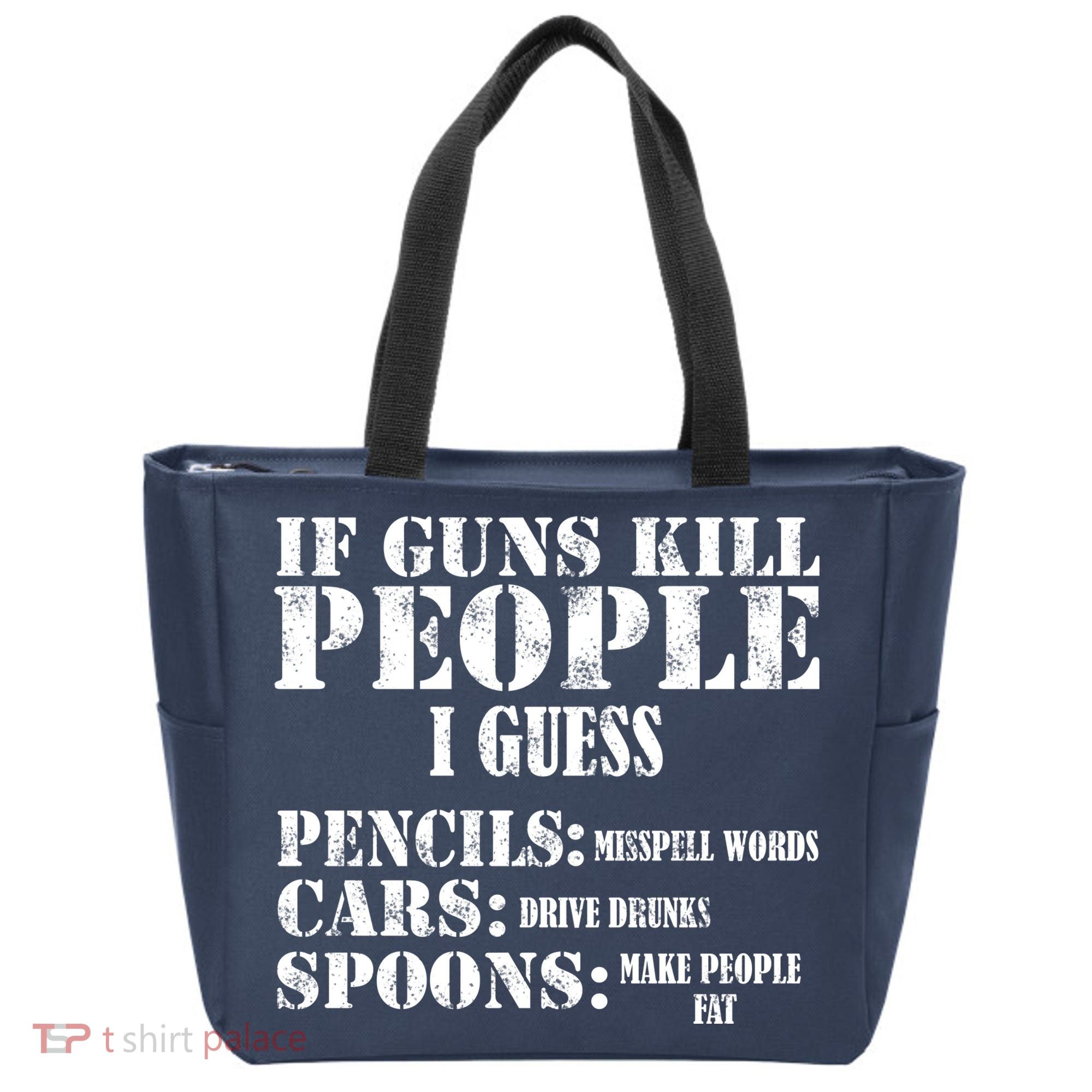 Guns Kill People Cars Drive Drunk Tote Bag