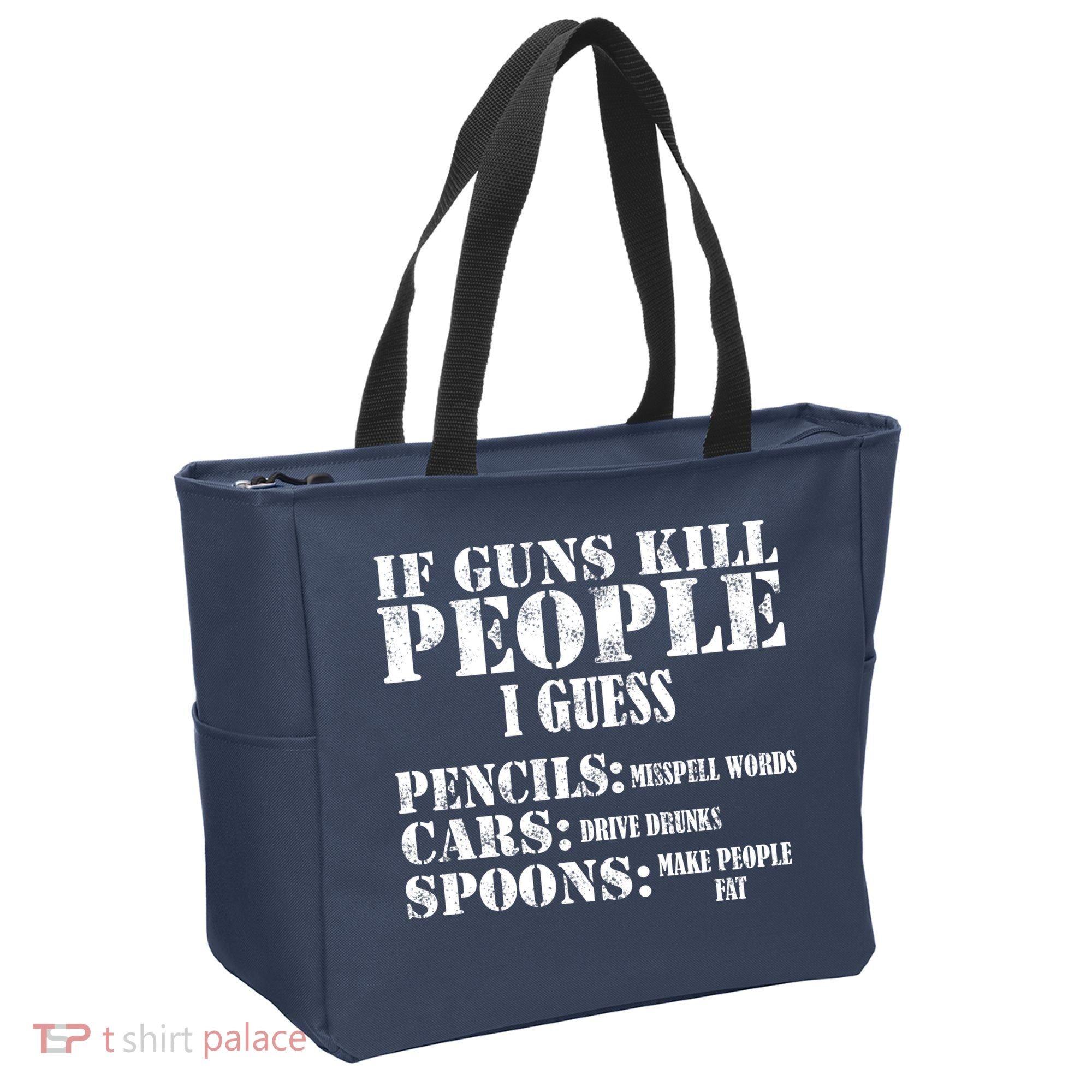 Guns Kill People Cars Drive Drunk Tote Bag