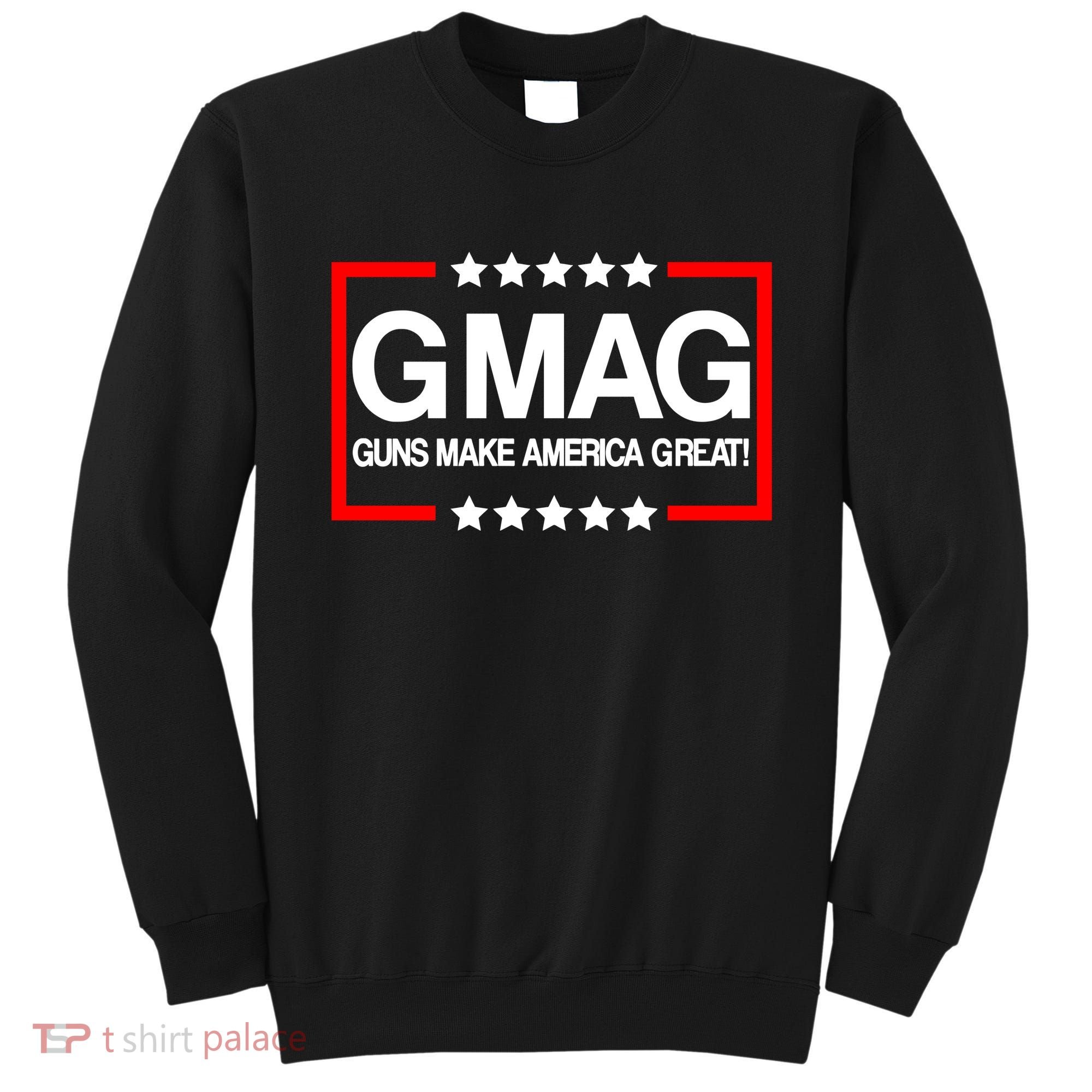 Guns Make America Great Sweatshirt