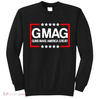 Guns Make America Great Sweatshirt