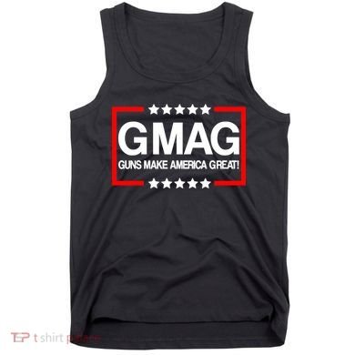 Guns Make America Great Tank Top