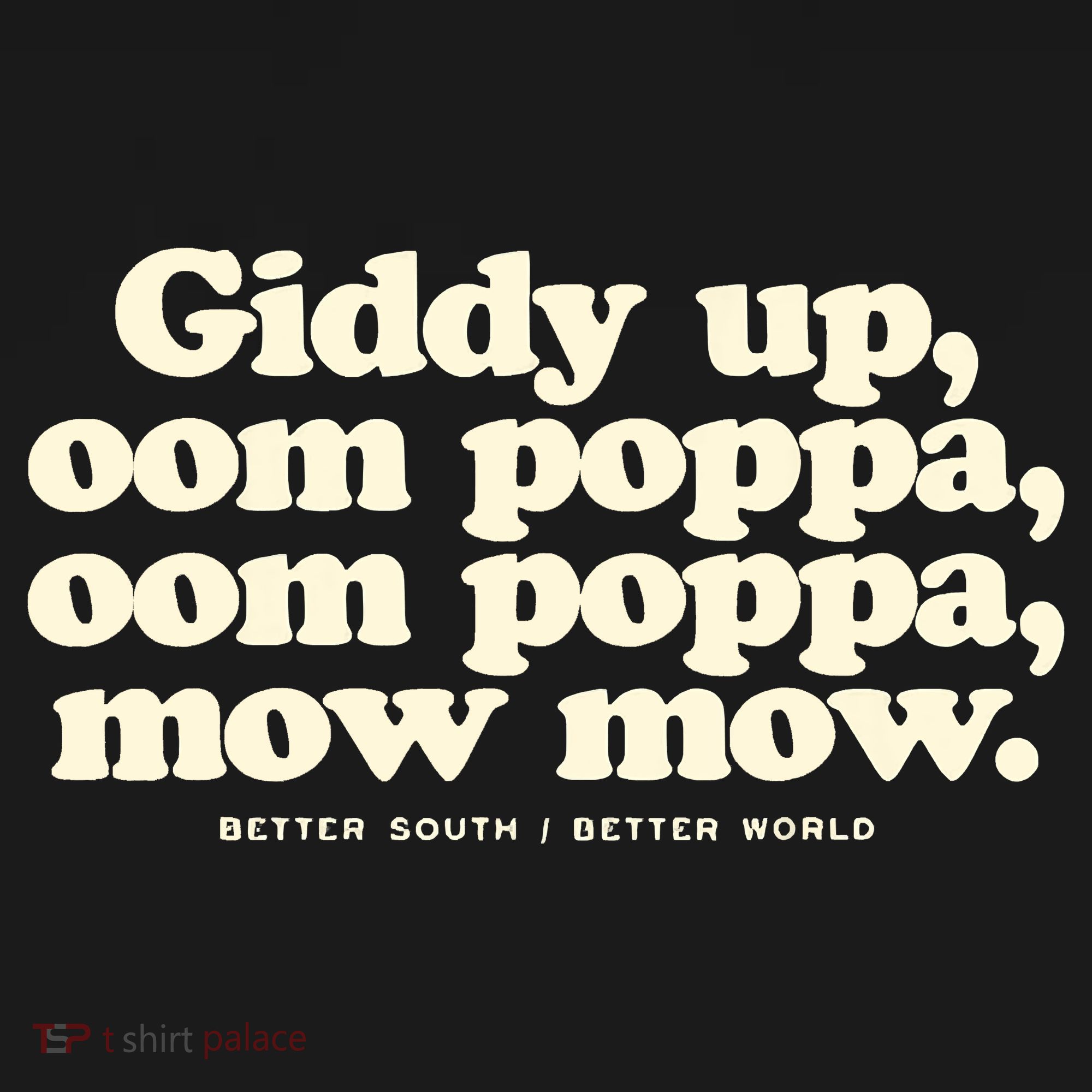 Giddy Up Oom Poppa Omm Poppa Mow Mow Better South Better Bucket Hat