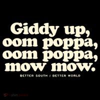 Giddy Up Oom Poppa Omm Poppa Mow Mow Better South Better Coffee Mug thumb 5
