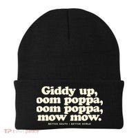 Giddy Up Oom Poppa Omm Poppa Mow Mow Better South Better Beanie thumb 0