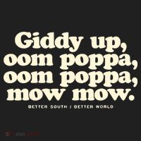 Giddy Up Oom Poppa Omm Poppa Mow Mow Better South Better Tumbler thumb 3