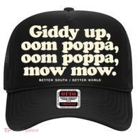 Giddy Up Oom Poppa Omm Poppa Mow Mow Better South Better Hat thumb 0