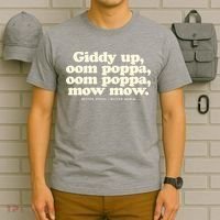 Giddy Up Oom Poppa Omm Poppa Mow Mow Better South Better T-Shirt thumb 6