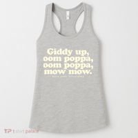 Giddy Up Oom Poppa Omm Poppa Mow Mow Better South Better Women's Tank Top thumb 0