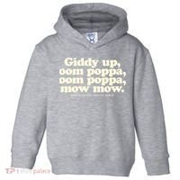 Giddy Up Oom Poppa Omm Poppa Mow Mow Better South Better Toddler Hoodie thumb 0