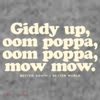 Giddy Up Oom Poppa Omm Poppa Mow Mow Better South Better Toddler T-Shirt thumb 4