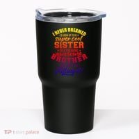 Grow Up Sister Freaking Awesome Brother Funny Gift Tumbler thumb 0