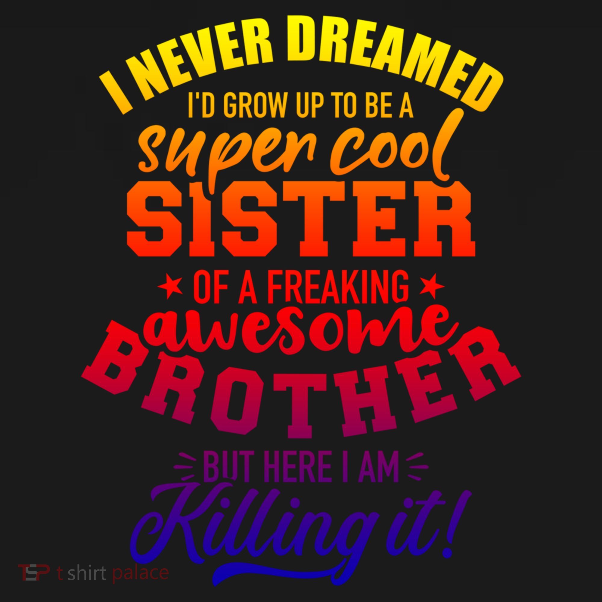 Grow Up Sister Freaking Awesome Brother Funny Gift Women's Tank Top