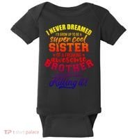 Grow Up Sister Freaking Awesome Brother Funny Gift Baby Bodysuit thumb 0