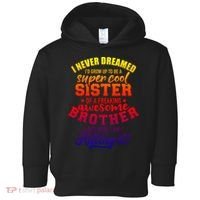 Grow Up Sister Freaking Awesome Brother Funny Gift Toddler Hoodie thumb 0