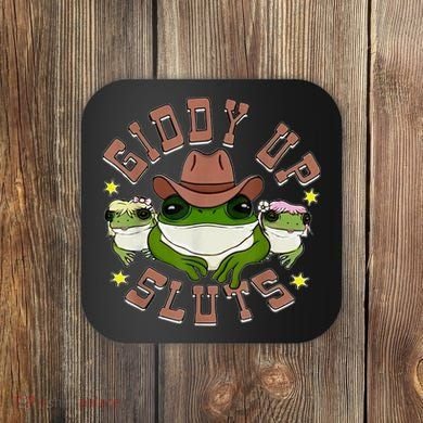 Giddy Up Sluts Coaster