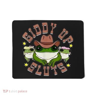 Giddy Up Sluts Mousepad