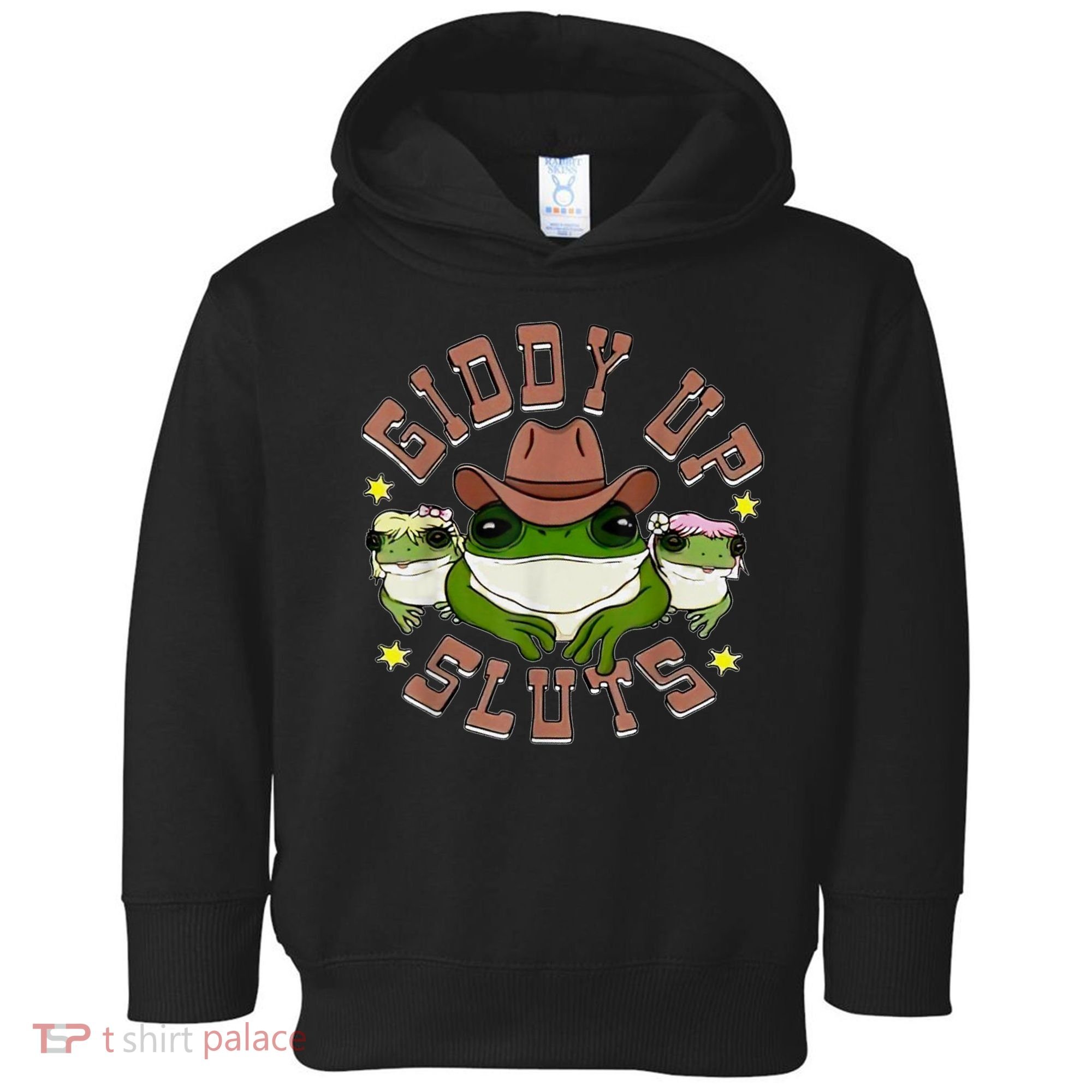 Giddy Up Sluts Toddler Hoodie