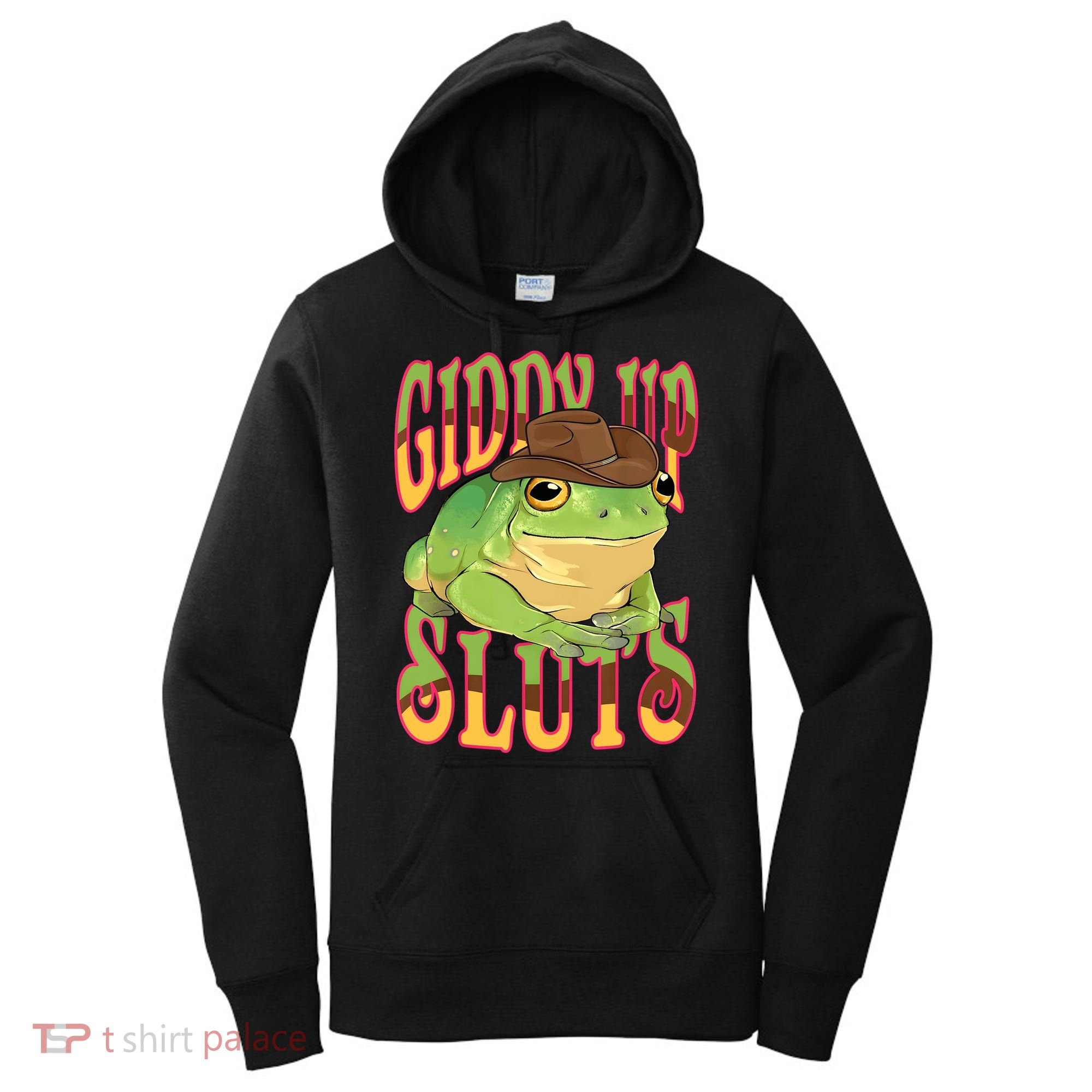 Giddy Up Sluts Funny Western Ranch Cowgirl Rodeo Frog Women's Hoodie