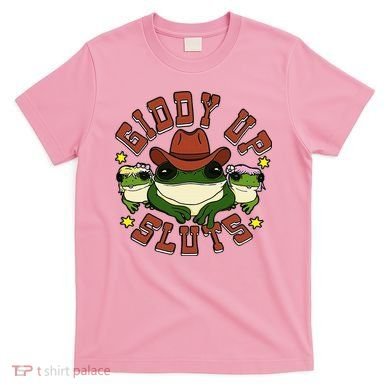 Giddy Up Sluts Frog Funny T-Shirt