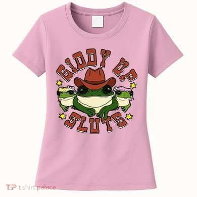Giddy Up Sluts Frog Funny Women's T-Shirt
