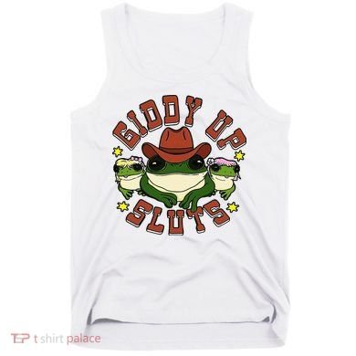 Giddy Up Sluts Frog Funny Tank Top