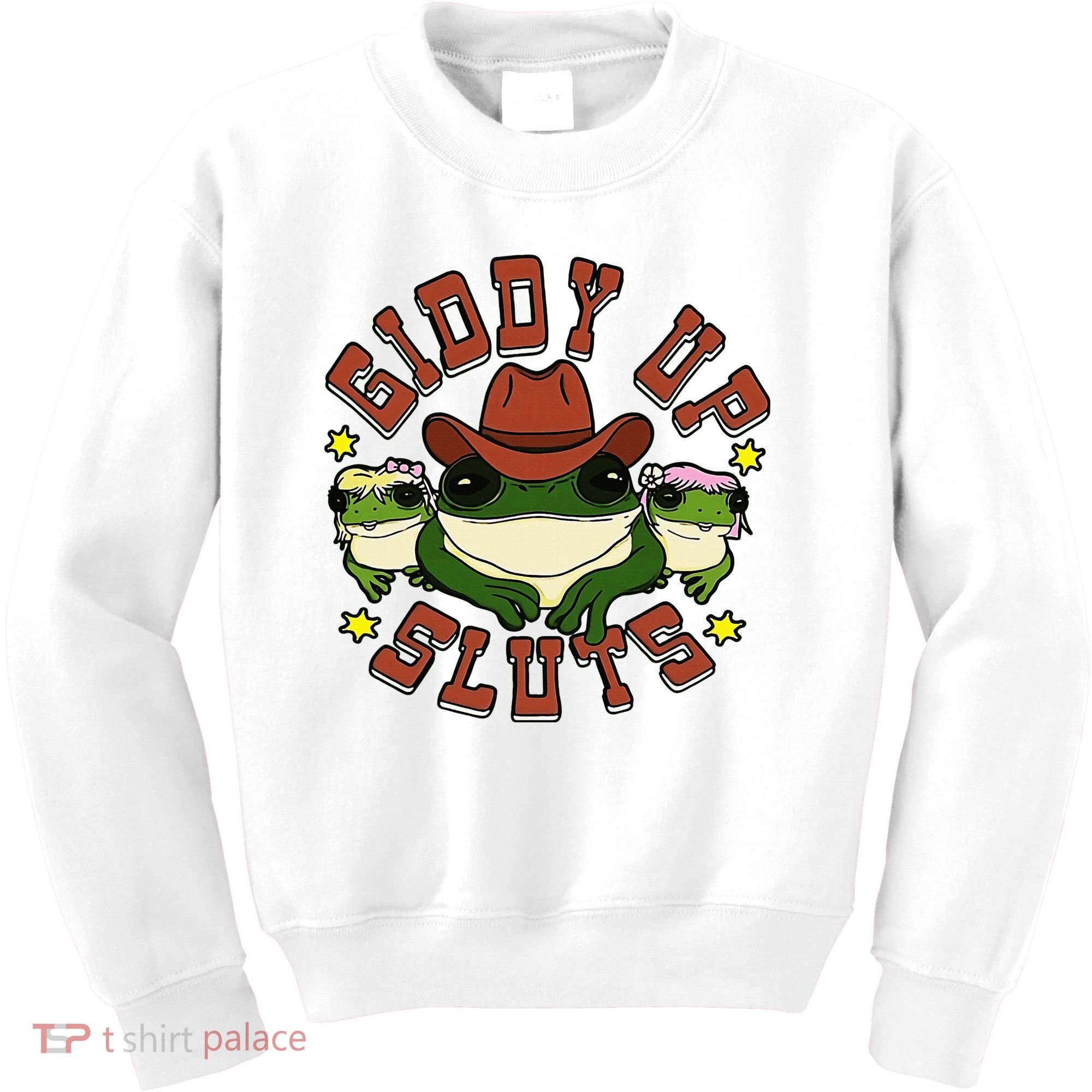 Giddy Up Sluts Frog Funny Kids Sweatshirt