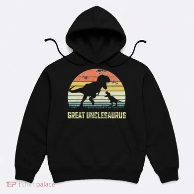 Great Unclesaurus T Rex Dinosaur Great Uncle Saurus Hoodie