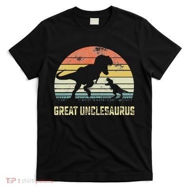 Great Unclesaurus T Rex Dinosaur Great Uncle Saurus T-Shirt