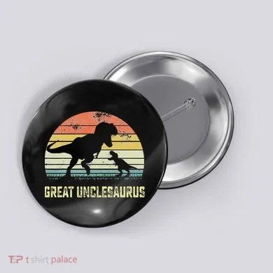 Great Unclesaurus T Rex Dinosaur Great Uncle Saurus Button