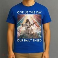 Give Us This Day Our Daily Shred Jesus Christian T-Shirt thumb 3