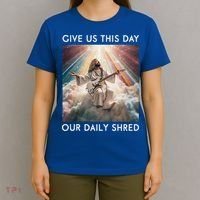 Give Us This Day Our Daily Shred Jesus Christian T-Shirt thumb 4