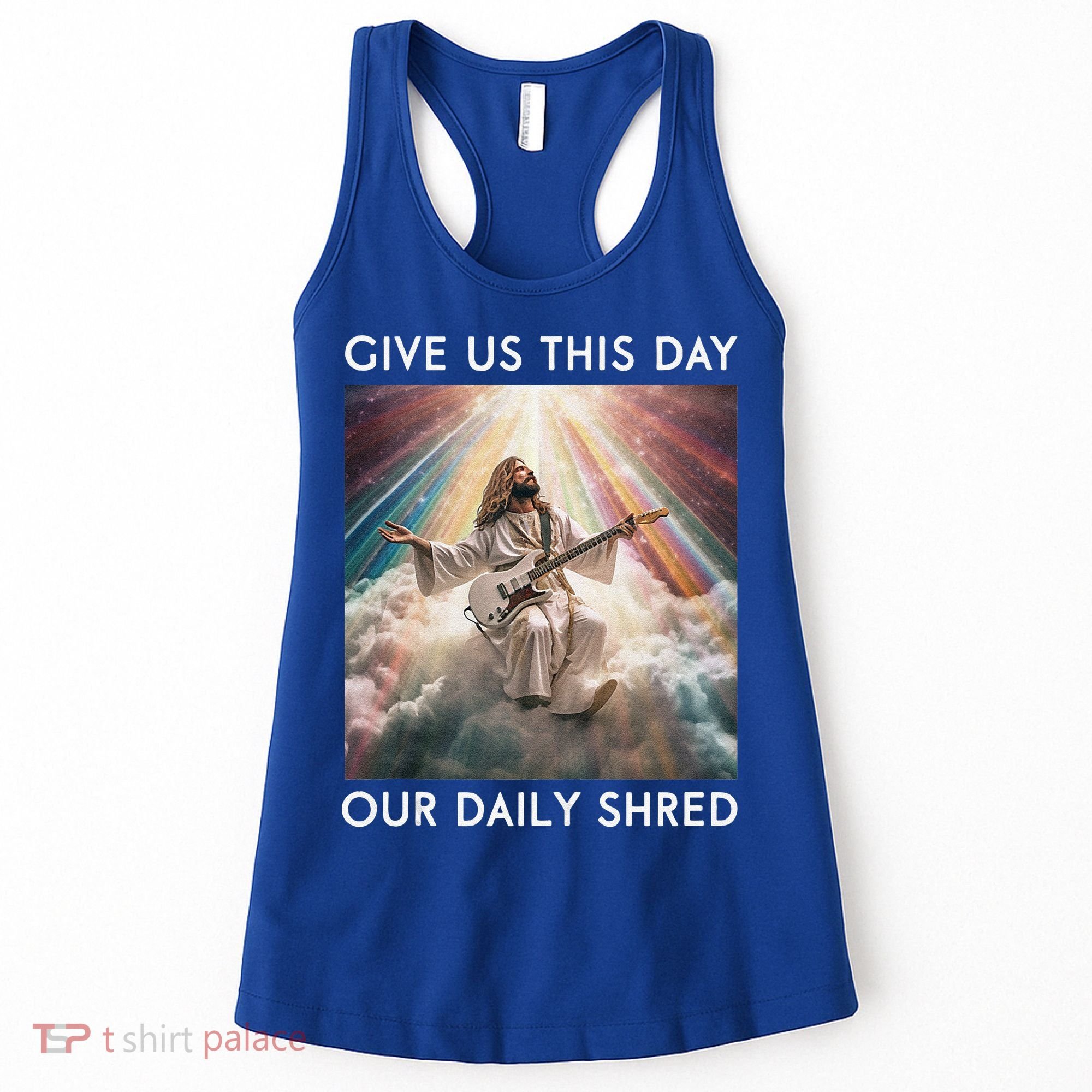 Give Us This Day Our Daily Shred Jesus Christian Women's Tank Top