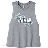 Get Used To Different Chosen Women's Racerback Cropped Tank thumb 0