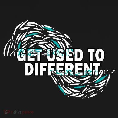 Get Used To Different Chosen Sweatshirt
