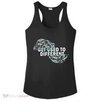 Get Used To Different Chosen Ladies PosiCharge Competitor Racerback Tank thumb 0