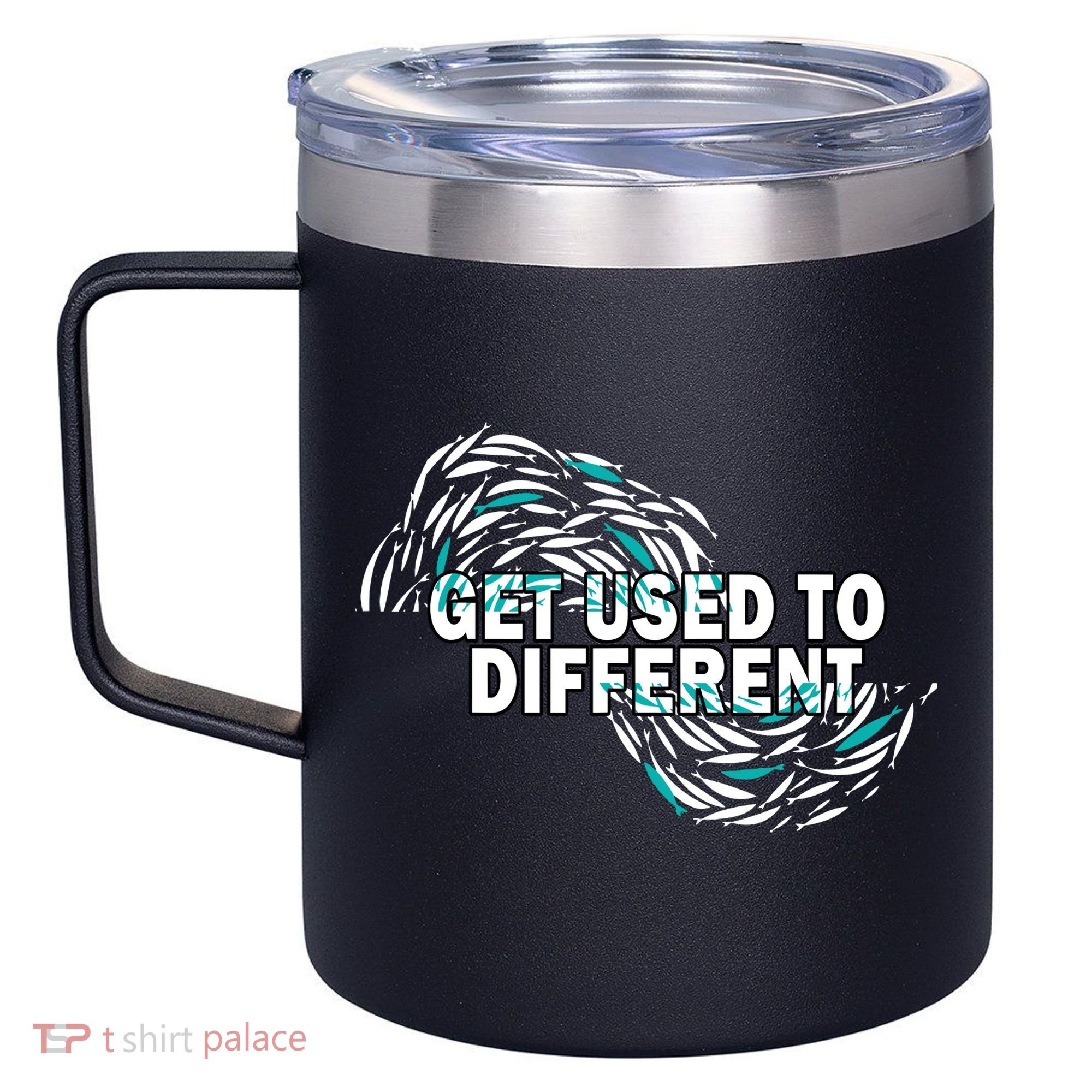 Get Used To Different Chosen 12oz Stainless Steel Coffee Mug