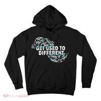 Get Used To Different Chosen Tall Hoodie thumb 0