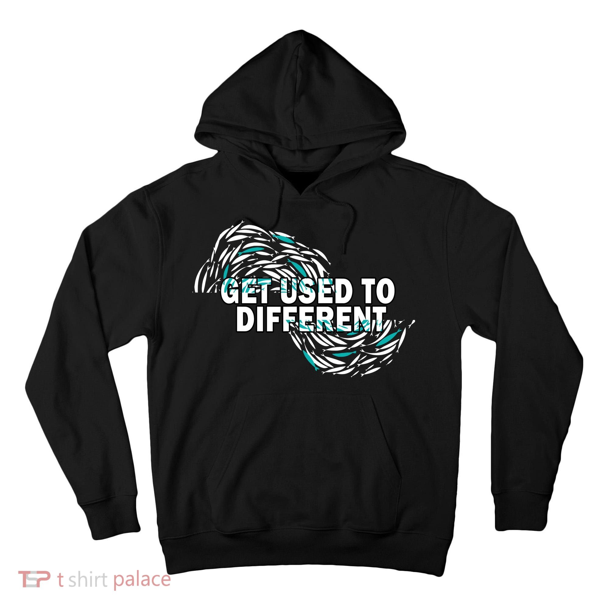 Get Used To Different Chosen Tall Hoodie