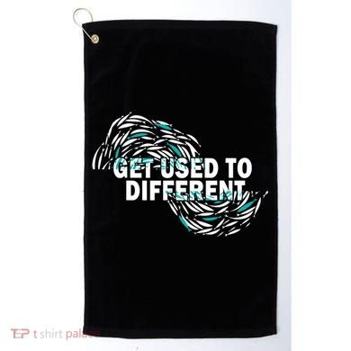 Get Used To Different Chosen Golf Towel