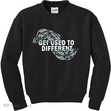 Get Used To Different Chosen Kids Sweatshirt