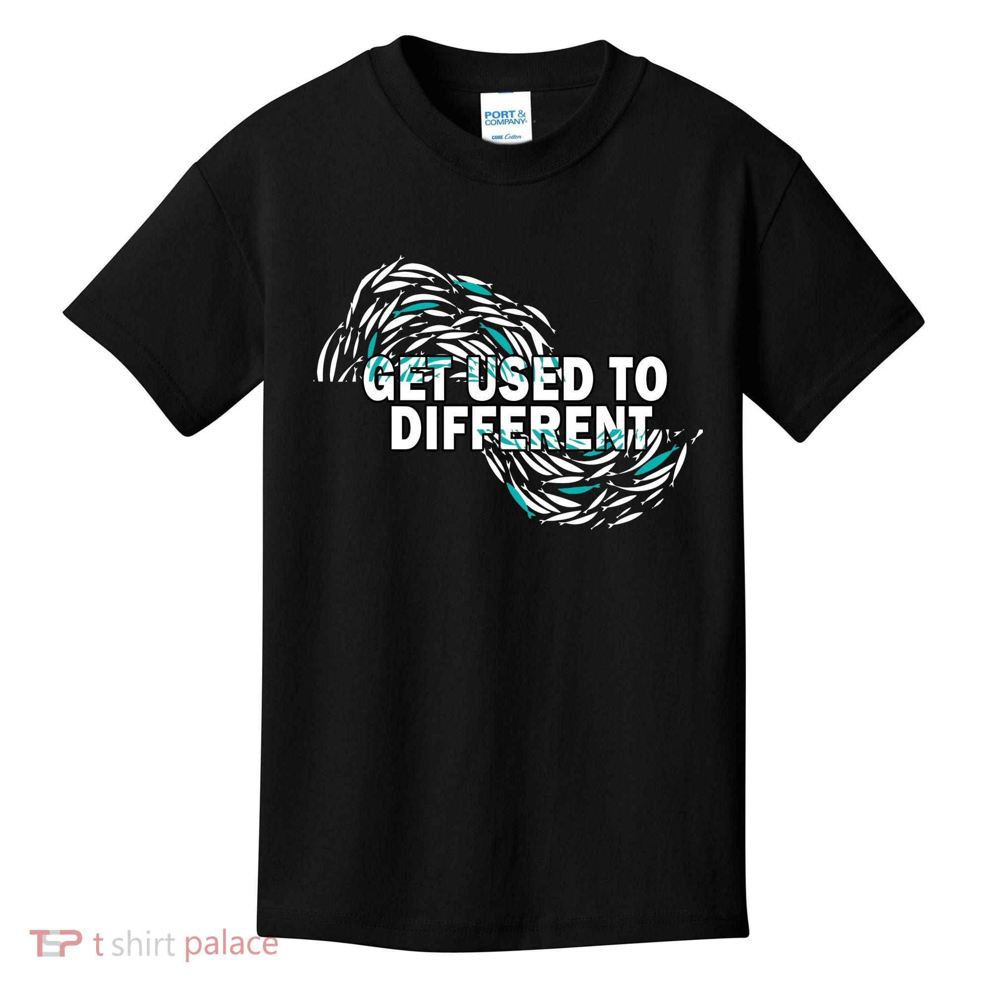 Get Used To Different Chosen Kids T-Shirt