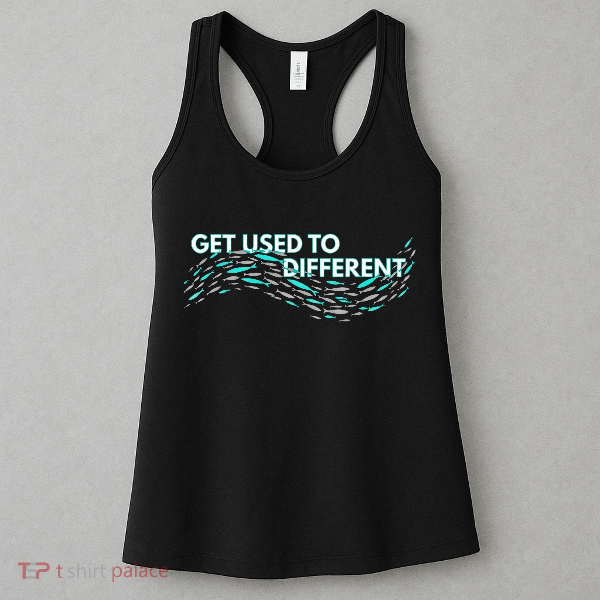 Get Used To Different X Chosen X Fish Against The Current Women's Tank Top