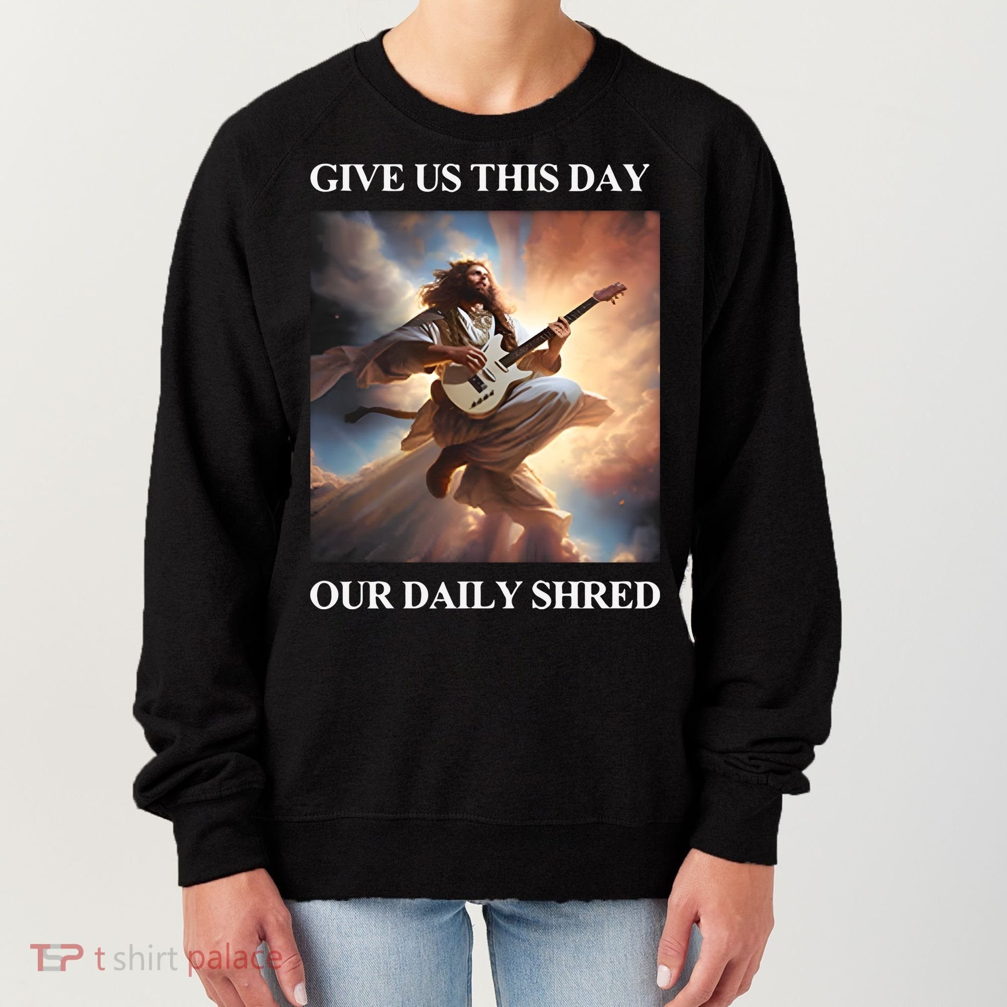 Give Us This Day Our Daily Shred Women's Sweatshirt
