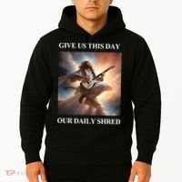 Give Us This Day Our Daily Shred Hoodie thumb 2
