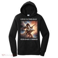 Give Us This Day Our Daily Shred Women's Hoodie thumb 0
