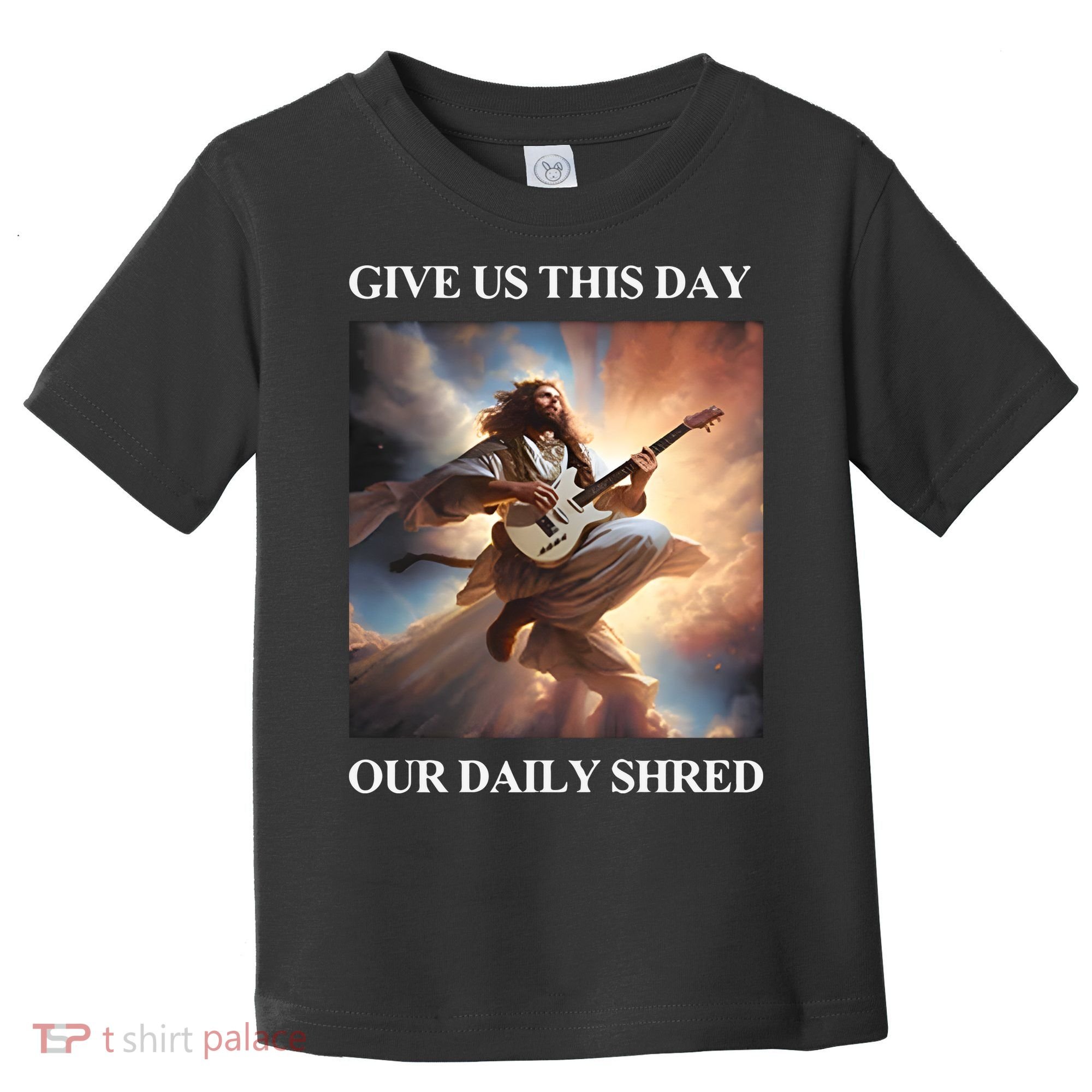Give Us This Day Our Daily Shred Toddler T-Shirt