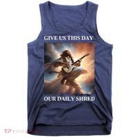 Give Us This Day Our Daily Shred Tank Top thumb 0