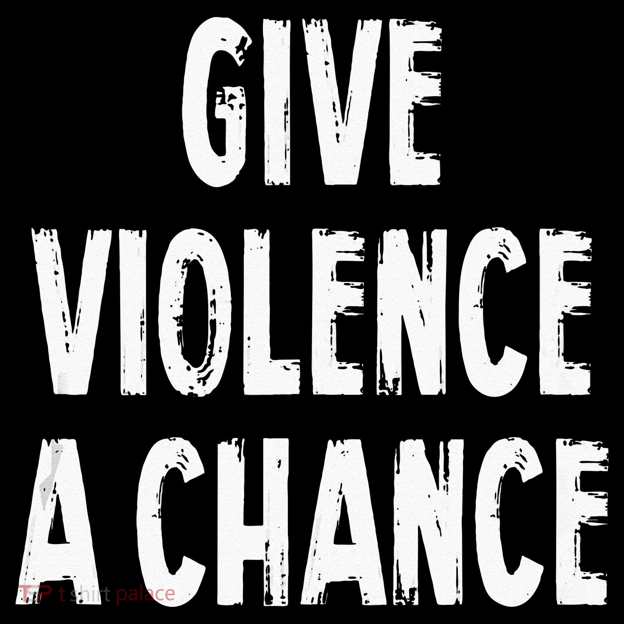Give Violence A Chance Sarcasm Saying Ornament